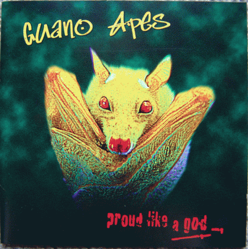 Guano Apes : Proud Like a God